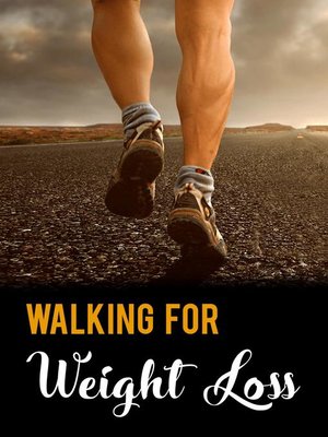 cover image of Walking For Weight Loss